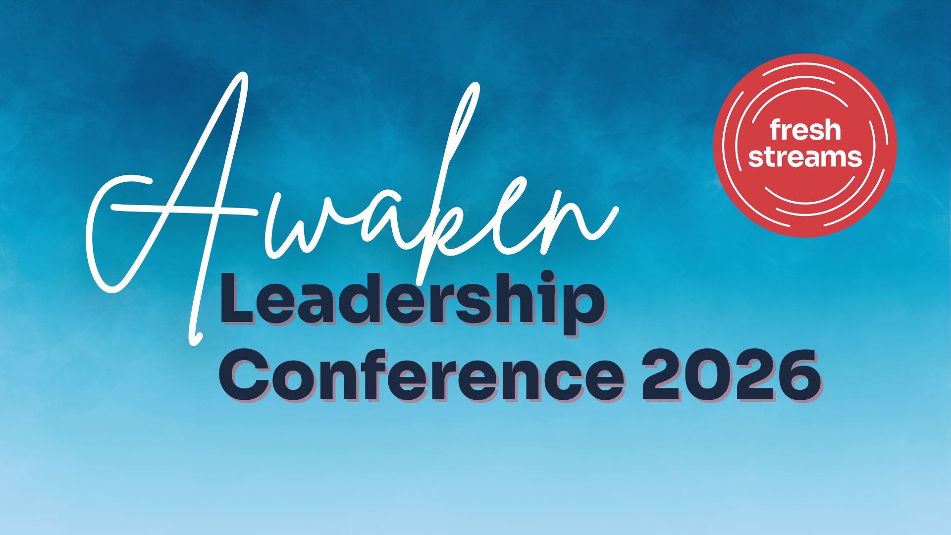Fresh Stream Awaken Conference